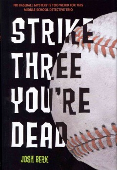 Strike Three, You're Dead