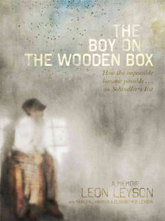 The Boy on the Wooden Box: How the Impossible Became Possible... on Schindler's List