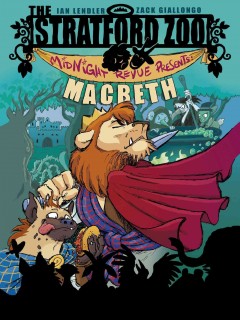 The Stratford Zoo Midnight Revue Presents MacBeth